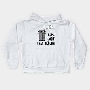 Live Fast Eat Trash | Funny Bin Chicken Trash Kids Hoodie